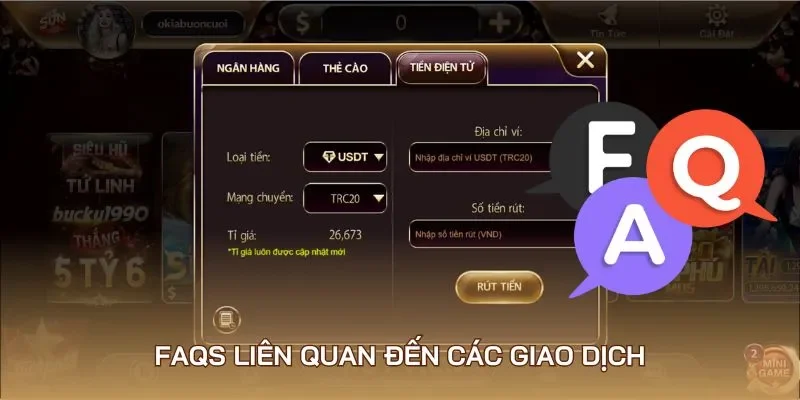FAQs liên quan đến các giao dịch